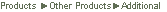 Products ►Other Products►Additional 